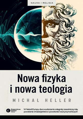 Nowa fizyka i nowa teologia Michał Heller - okladka książki