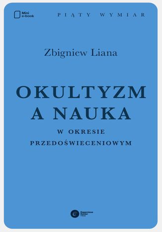 Okultyzm a nauka w okresie przedoświeceniowym Zbigniew Liana - okladka książki