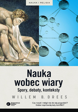 Nauka wobec wiary. Spory, debaty, konteksty Willem B. Drees - okladka książki