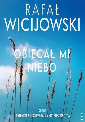 Obiecał mi niebo Rafał Wicijowski - audiobook MP3