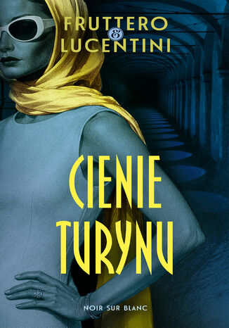 Cienie Turynu Carlo Fruttero, Franco Lucentini - okladka książki
