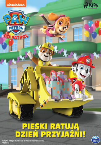 Psi Patrol: Pieski ratują Dzień Przyjaźni! PAW Patrol - okladka książki