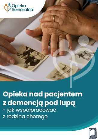 E-book: Opieka nad pacjentem z demencją pod lupą Jochen Gust - okladka książki