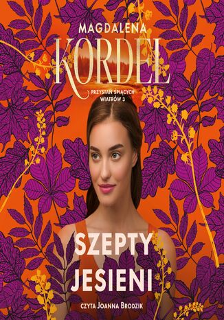 Przystań śpiących wiatrów. Szepty jesieni. Tom 3 Magdalena Kordel - audiobook MP3