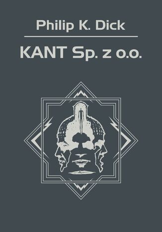 KANT Sp. z o.o Philip K. Dick - okladka książki