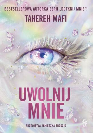 Uwolnij mnie Tahereh Mafi - okladka książki