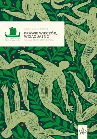 Prawie wieczór, wciąż jasno Linea Maja Ernst - okladka książki
