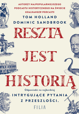 Reszta jest historią Tom Holland, Dominic Sandbrook - okladka książki