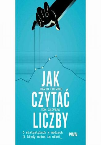 Jak czytać liczby David Chivers, Tom Chivers - okladka książki