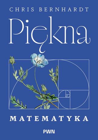 Piękna matematyka Chris Bernhardt - okladka książki