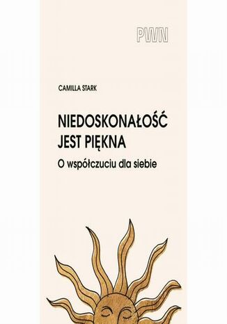 Niedoskonałość jest piękna Camilla Stark - okladka książki