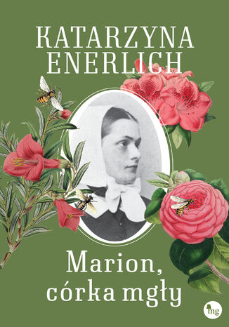 Marion, córka mgły Katarzyna Enerlich - okladka książki