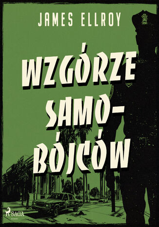 Wzgórze samobójców (#3) James Ellroy - okladka książki