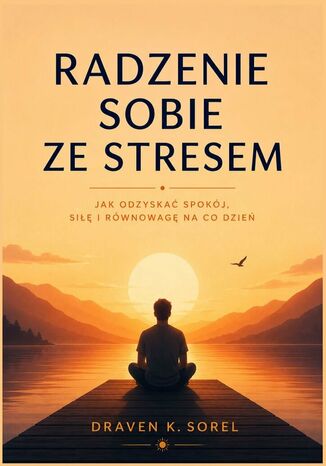 Radzenie sobie ze stresem Draven Sorel - okladka książki