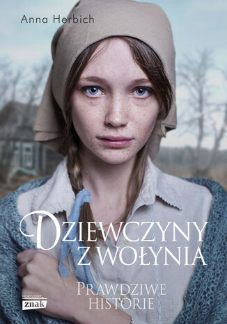 Dziewczyny z Wołynia Anna Herbich - okladka książki