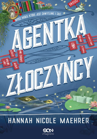 Agentka złoczyńcy Hannah Nicole Maehrer - okladka książki