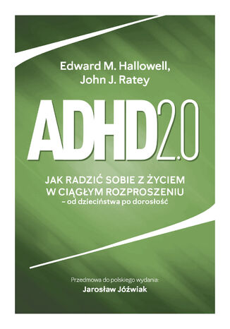 ADHD 2.0 Edward M. Hallowell, John J. Ratey - okladka książki