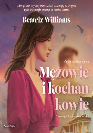 Mężowie i kochankowie Beatriz Williams - okladka książki