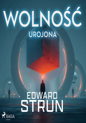 Wolność urojona Edward Strun - audiobook MP3