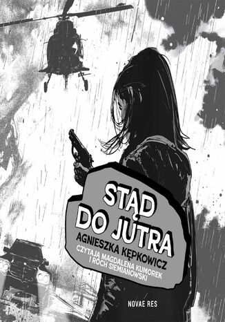 Stąd do jutra Agnieszka Kępkowicz - audiobook MP3