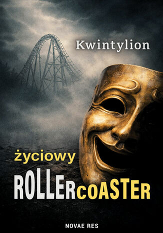 Życiowy Rollercoaster Kwintylion - okladka książki
