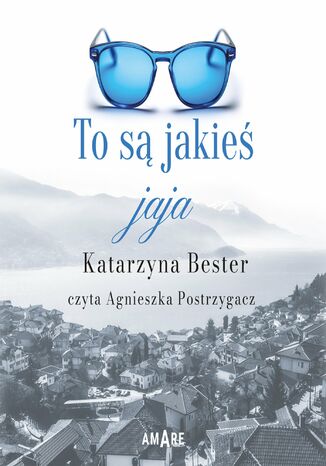To są jakieś jaja Katarzyna Bester - audiobook MP3