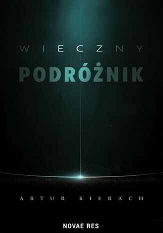 Wieczny podróżnik Artur Kierach - okladka książki