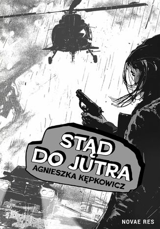 Stąd do jutra Agnieszka Kępkowicz - okladka książki
