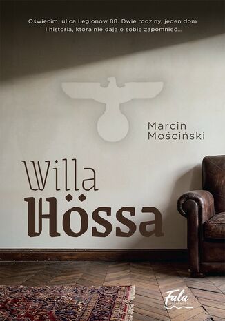Willa Hössa Marcin Mościński - okladka książki