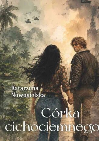 Córka cichociemnego Katarzyna Nowosielska - okladka książki