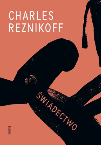 Świadectwo. Stany Zjednoczone 1885-1915 Charles Reznikoff - okladka książki