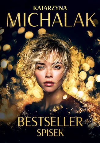 Bestseller. Spisek Katarzyna Michalak - okladka książki
