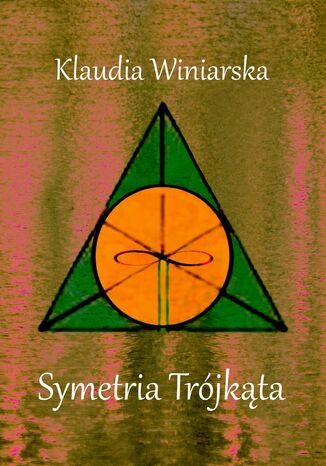 Symetria Trójkąta Klaudia Winiarska - okladka książki