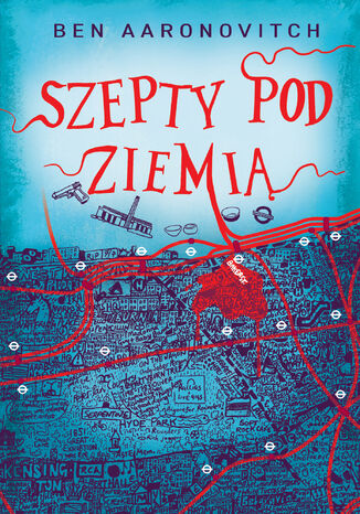 Szepty pod ziemią Ben Aaronovitch - okladka książki