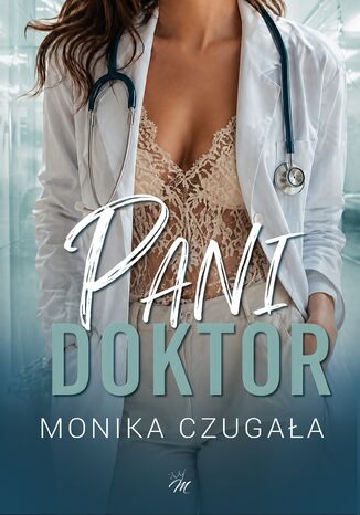 Pani doktor Monika Czugała - okladka książki