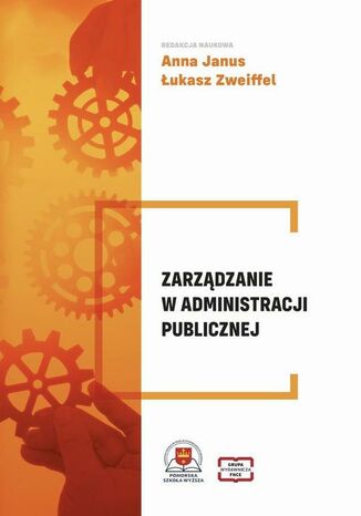 Zarządzanie w administracji publicznej Anna Janus, Łukasz Zweiffel,  - okladka książki