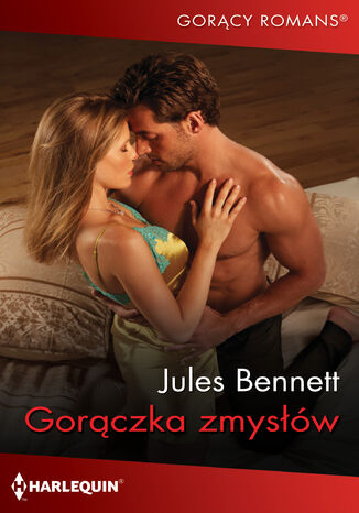 Gorączka zmysłów Jules Bennett - okladka książki