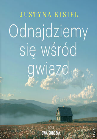 Odnajdziemy się wśród gwiazd Justyna Kisiel - audiobook MP3