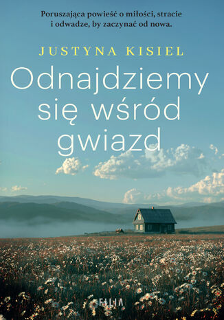 Odnajdziemy się wśród gwiazd Justyna Kisiel - okladka książki