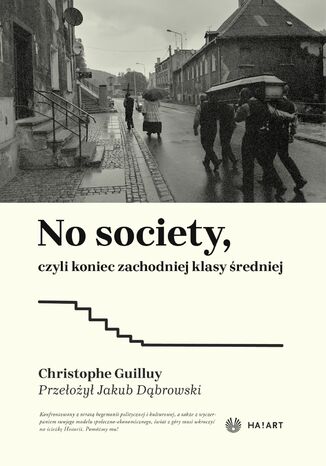 No society, czyli koniec zachodniej klasy średniej Christophe Guilluy - okladka książki