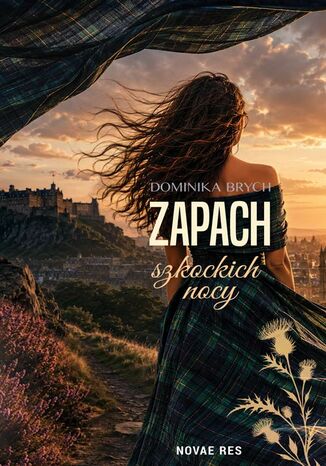 Zapach szkockich nocy Dominika Brych - okladka książki