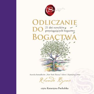 "Odliczanie do bogactwa. 21 dni nawyków przyciągających bogactwo" Rhonda Byrne - audiobook MP3