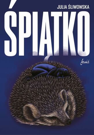 Śpiątko Julia Śliwowska - okladka książki