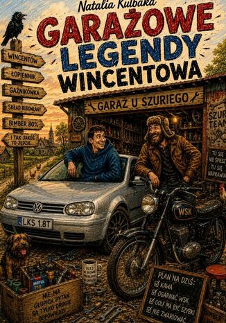 Garażowe legendy Wincentowa Natalia Kulbaka - okladka książki
