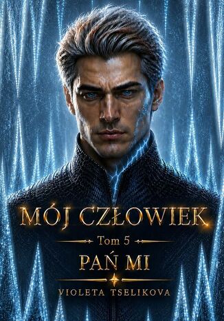 Mój Człowiek Violeta Tselikova - okladka książki