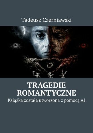Tragedie romantyczne Tadeusz Czerniawski - okladka książki