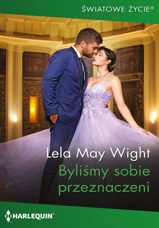 Byliśmy sobie przeznaczeni Lela May Wight - okladka książki
