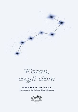 Kotan, czyli dom Hokuto Iboshi - okladka książki