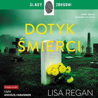 Josie Quinn (Tom 12). Dotyk śmierci Lisa Regan - audiobook MP3