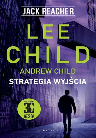 Jack Reacher: Strategia wyjścia Lee Child, Andrew Child - okladka książki